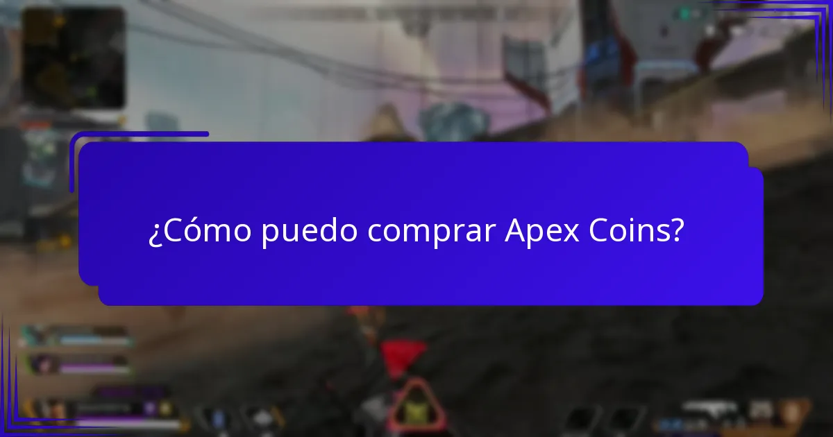 ¿Cómo puedo comprar Apex Coins?