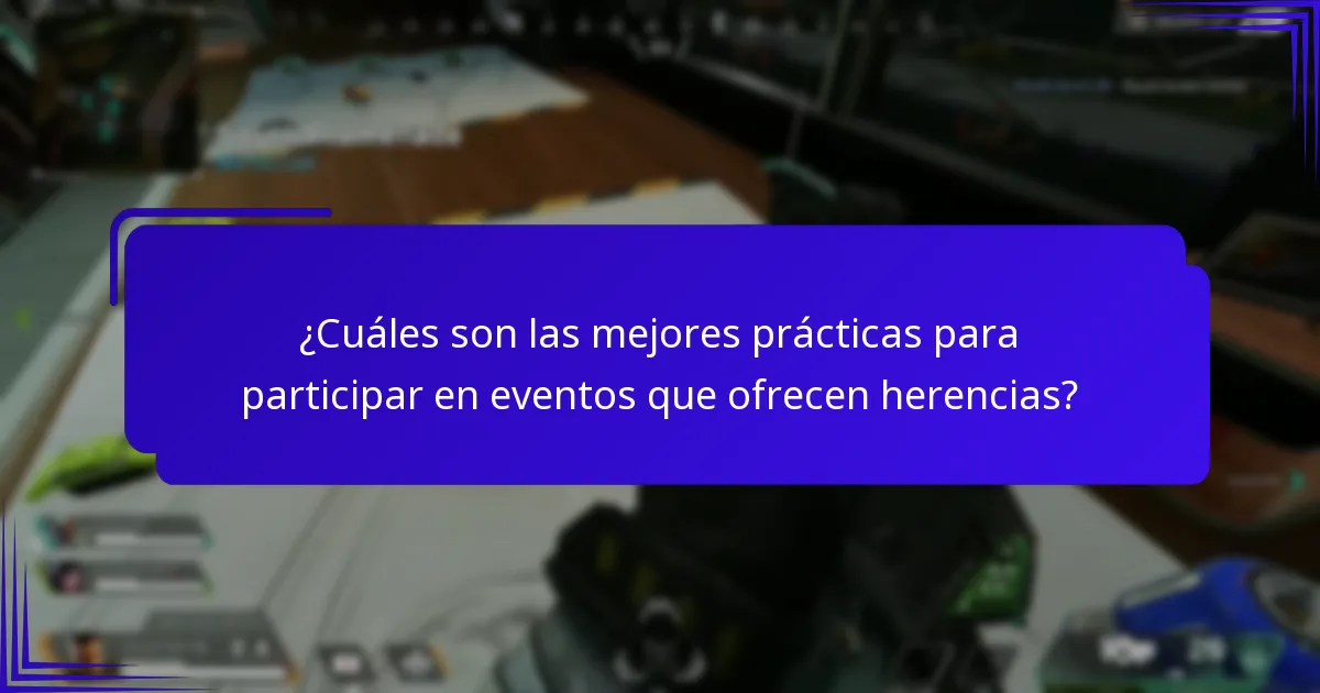 ¿Cómo puedes coleccionar efectivamente objetos de herencia de premios de eventos?