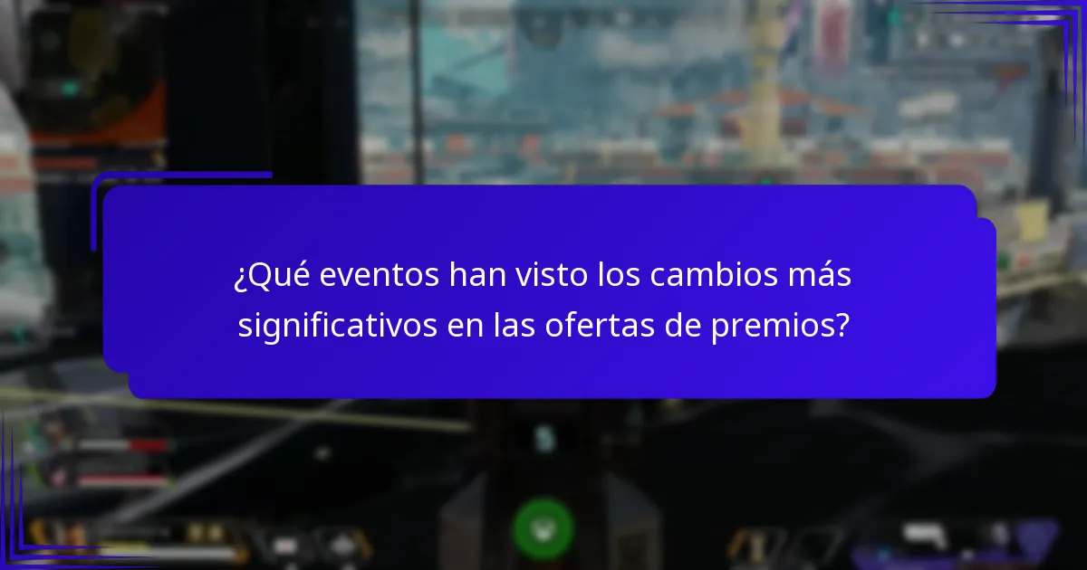 ¿Qué eventos han visto los cambios más significativos en las ofertas de premios?