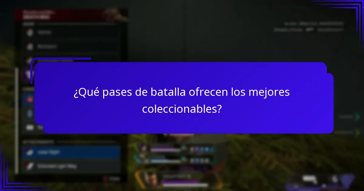 ¿Qué pases de batalla ofrecen los mejores coleccionables?
