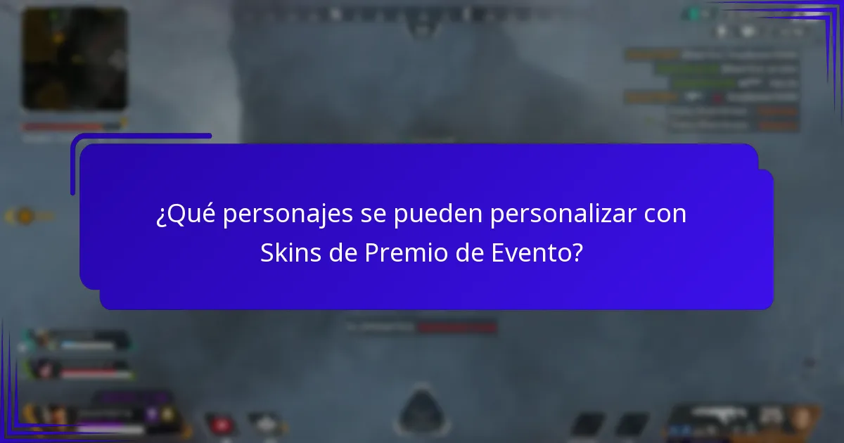 ¿Qué personajes se pueden personalizar con Skins de Premio de Evento?