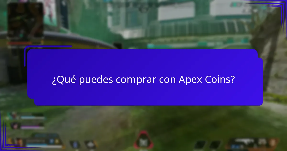 ¿Cuáles son las mejores estrategias para usar Apex Coins?